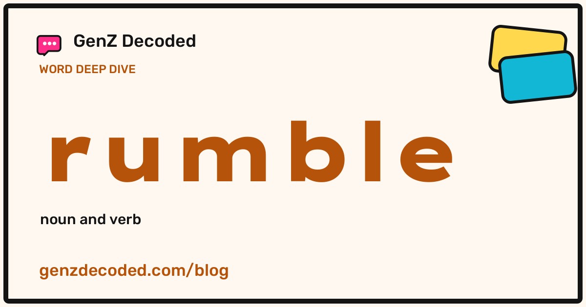 rumble, a GenZ Decoded word deep dive